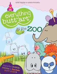 Cover image: Everything Butt Art at the Zoo 9780983065708