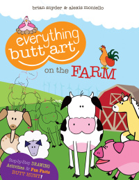 صورة الغلاف: Everything Butt Art on the Farm 9780983065715