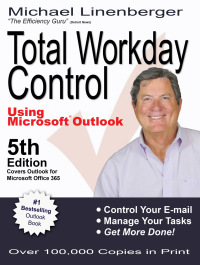 Cover image: Total Workday Control Using Microsoft Outlook 5th edition 9780983364764