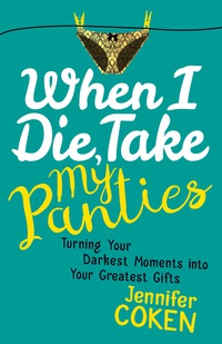 Cover image: When I Die, Take My Panties