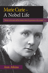 Imagen de portada: Marie Curie ~ A Nobel Life