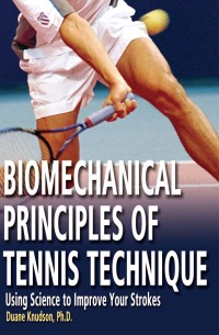 صورة الغلاف: Biomechanical Principles of Tennis Technique 9780972275941