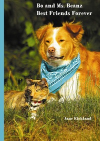 Cover image: Bo and Ms. Beanz: Best Friends Forever 9780970975485
