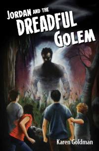 Cover image: Jordan and the Dreadful Golem 1st edition 9780983868521