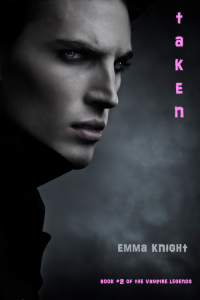 Imagen de portada: Taken (Book #2 of the Vampire Legends)