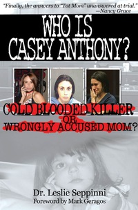Imagen de portada: Who Is Casey Anthony? 9780983990628