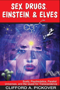 Imagen de portada: Sex, Drugs, Einstein & Elves 9781890572174