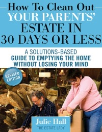 Omslagafbeelding: How to Clean Out Your Parents' Estate in 30 Days or Less