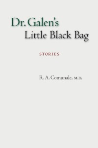 Cover image: Dr. Galen's Little Black Bag 9780981477350