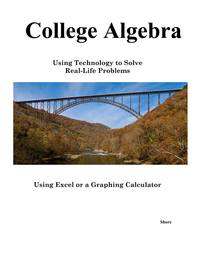 Cover image: College Algebra - Using Technology to Solve Real-Life Problems 2nd edition 9780984818907