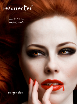 Cover image: Resurrected (Book #9 in the Vampire Journals)