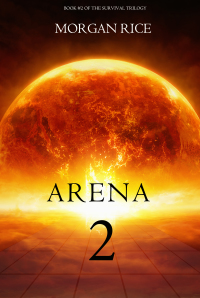 Imagen de portada: Arena Two (Book #2 of the Survival Trilogy)