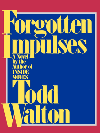 Cover image: Forgotten Impulses 9780985035556