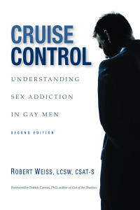صورة الغلاف: Cruise Control: Understanding Sex Addiction in Gay Men