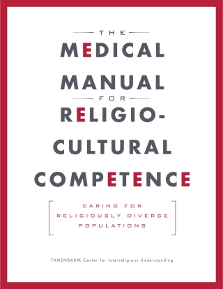 Cover image: The Medical Manual for Religio-Cultural Competence: Caring For Religiously Diverse Populations 1st edition 9780985161019