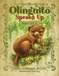 Imagen de portada: Olinguito Speaks Up 9780985176976
