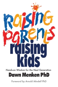 Cover image: Raising Parents, Raising Kids 9780985266745