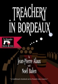 表紙画像: Treachery in Bordeaux