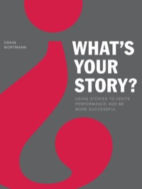Omslagafbeelding: What's Your Story? 9780985325305