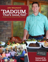 Cover image: Dadgum That's Good, Too 9780985459802