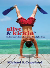Imagen de portada: ALIVE & Kickin' 9780985736705