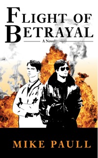 Imagen de portada: Flight of Betrayal 9780985874308