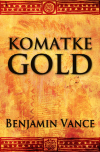 Cover image: Komatke Gold