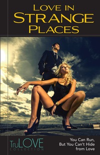 Imagen de portada: Love in Strange Places 9780985959661