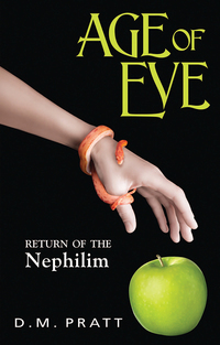 Imagen de portada: Age of Eve: Return of the Nephilim 9780985959692