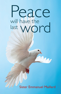 Cover image: Peace Will Have The Last Word 9780986045325