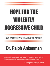 Imagen de portada: Hope for the Violently Aggressive Child 9781935274872