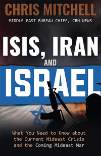 Cover image: ISIS, Iran and Israel 9780986223334