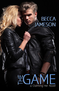 Cover image: The Game: Claiming Her, Book 2