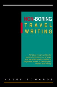 Omslagafbeelding: Non-Boring Travel Writing 9780987157584