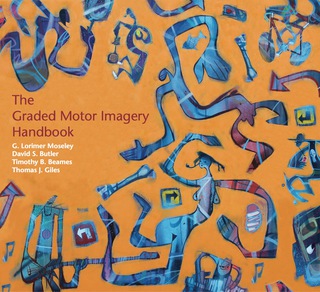 Cover image: The Graded Motor Imagery Handbook 1st edition 9780987246752