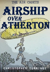 Cover image: Airship Over Atherton 1st edition