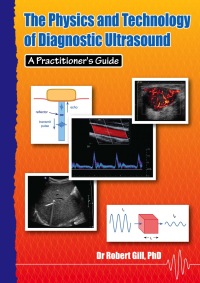 Imagen de portada: The Physics and Technology of Diagnostic Ultrasound: A Practitioner's Guide 9780987292131