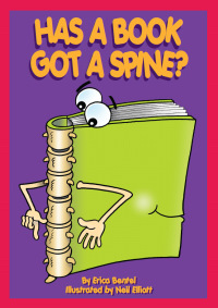 Cover image: Has a Book Got a Spine? 9780975024614