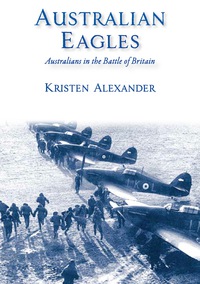 Cover image: Australian Eagles: Australians in the Battle of Britain