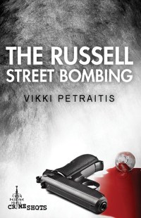 Omslagafbeelding: The Russell Street Bombing 9780987553812