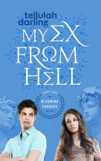 Imagen de portada: My Ex from Hell (The Blooming Goddess Trilogy Book One)