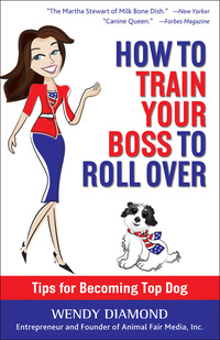 Cover image: How to Train Your Boss to Roll Over 1st edition