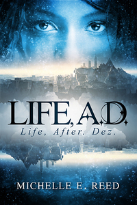 Cover image: Life, A.D.: Life, After. Dez. 1st edition 9780988340916
