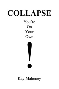 Cover image: COLLAPSE: You're On Your Own! 2nd edition
