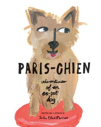 Cover image: Paris-Chien 1st edition 9780615545424