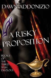 Cover image: A Risky Proposition, Book 1 of The Third Wish Duology 9780964841840
