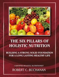Omslagafbeelding: The Six Pillars of Holistic Nutrition 9780989222846