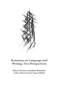 Cover image: Rousseau on Language and Writing 3rd edition 9780989328012