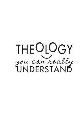 Imagen de portada: Theology You Can Really Understand 9781879737792