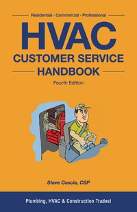 Cover image: HVAC Customer Service Handbook 4th edition 9780989754088